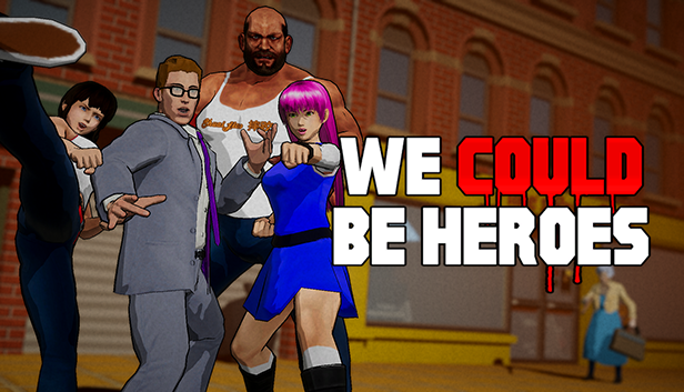 We Could Be Heroes (Beat 'em up)